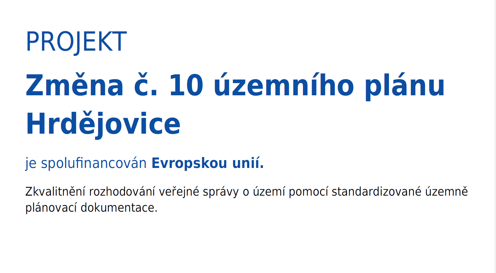 Projekt - Změna č. 10 územního plánu Hrdějovice